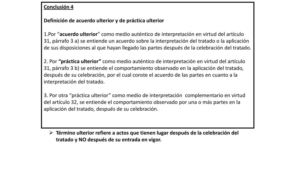 Conclusión 4 Definición de acuerdo ulterior y de práctica ulterior.