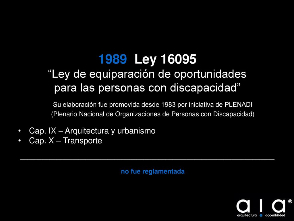Su elaboración fue promovida desde 1983 por iniciativa de PLENADI