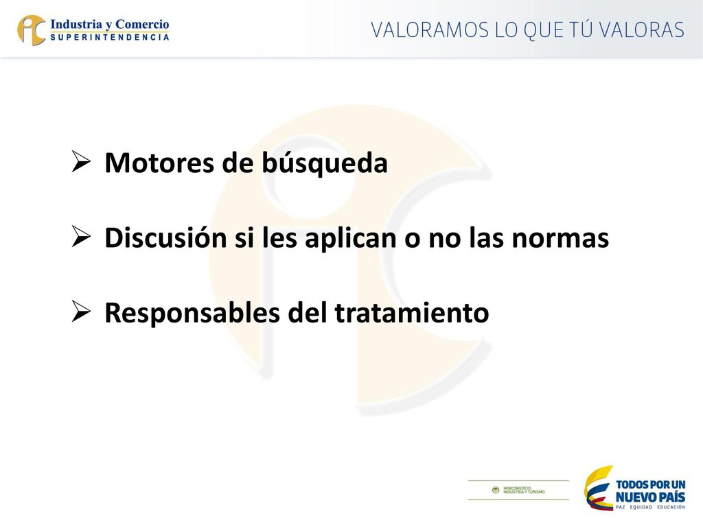 Motores de búsqueda Discusión si les aplican o no las normas Responsables del tratamiento