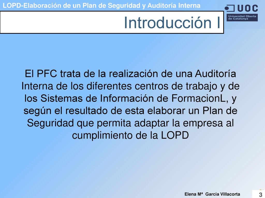 LOPD-Elaboración de un Plan de Seguridad y Auditoría Interna