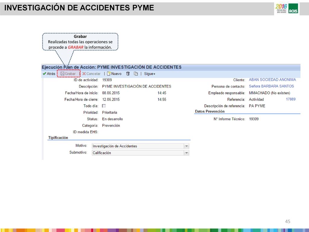 Realizadas todas las operaciones se procede a GRABAR la información.
