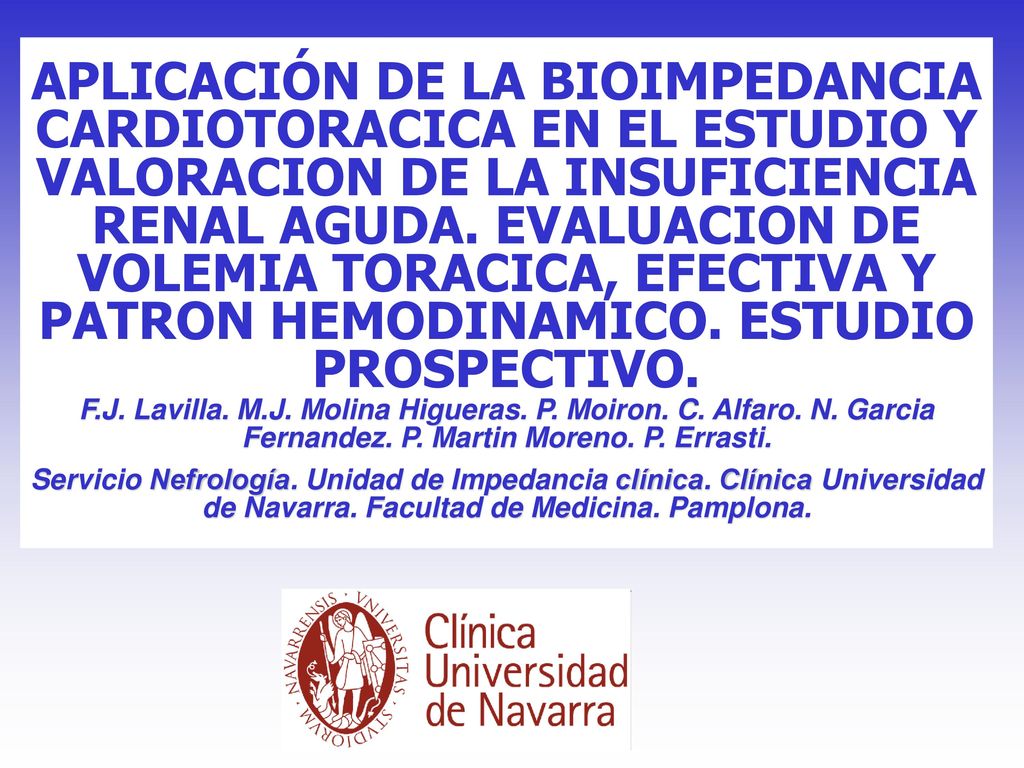 APLICACIÓN DE LA BIOIMPEDANCIA CARDIOTORACICA EN EL ESTUDIO Y VALORACION DE LA INSUFICIENCIA RENAL AGUDA. EVALUACION DE VOLEMIA TORACICA, EFECTIVA Y PATRON HEMODINAMICO. ESTUDIO PROSPECTIVO.