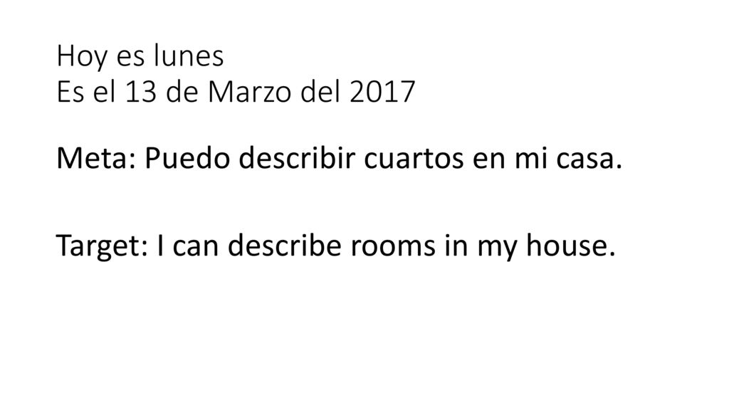 Hoy es lunes Es el 13 de Marzo del 2017