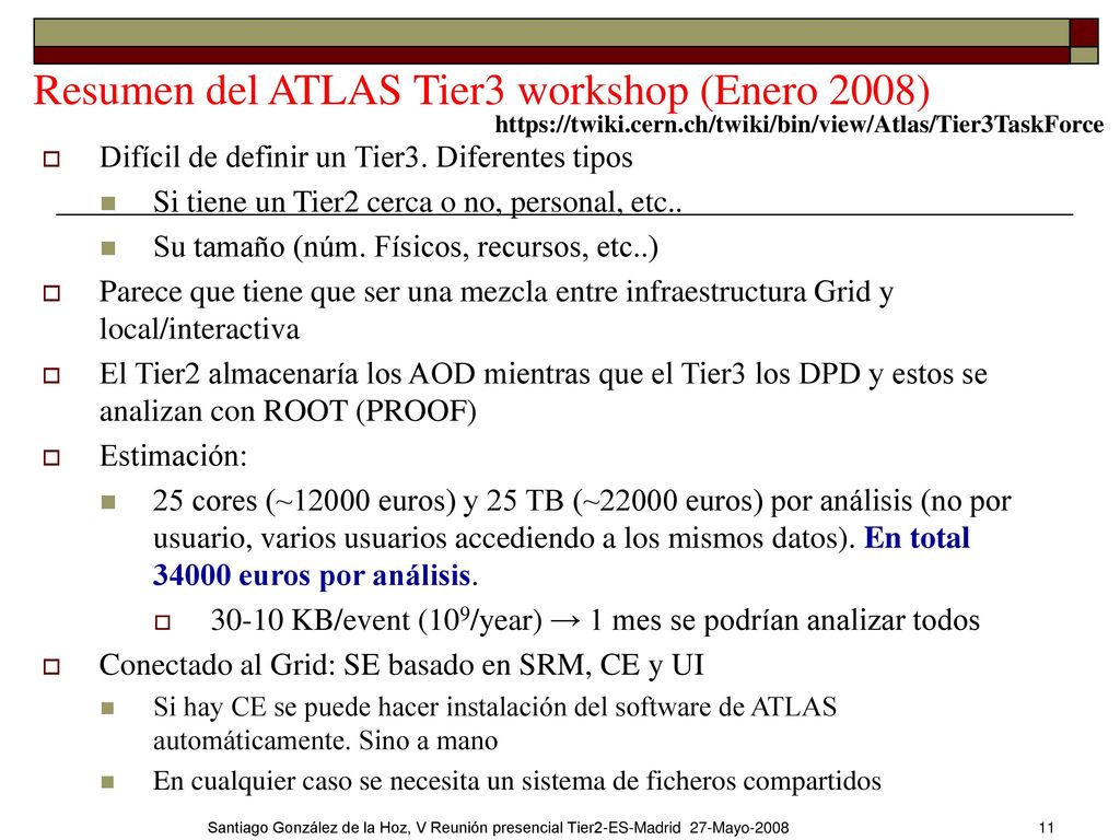 Resumen del ATLAS Tier3 workshop (Enero 2008)