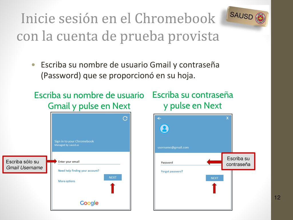 Inicie sesión en el Chromebook con la cuenta de prueba provista