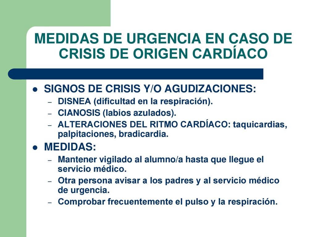 MEDIDAS DE URGENCIA EN CASO DE CRISIS DE ORIGEN CARDÍACO