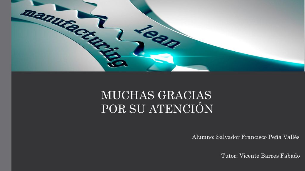 MUCHAS GRACIAS POR SU ATENCIÓN Alumno: Salvador Francisco Peña Vallés