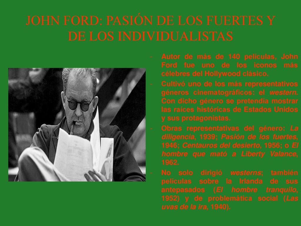 JOHN FORD: PASIÓN DE LOS FUERTES Y DE LOS INDIVIDUALISTAS