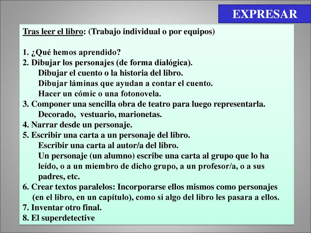 EXPRESAR Tras leer el libro: (Trabajo individual o por equipos)