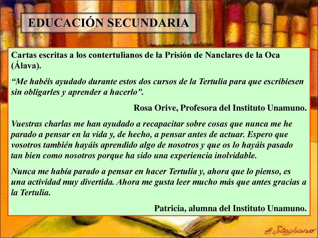 EDUCACIÓN SECUNDARIA Cartas escritas a los contertulianos de la Prisión de Nanclares de la Oca (Álava).