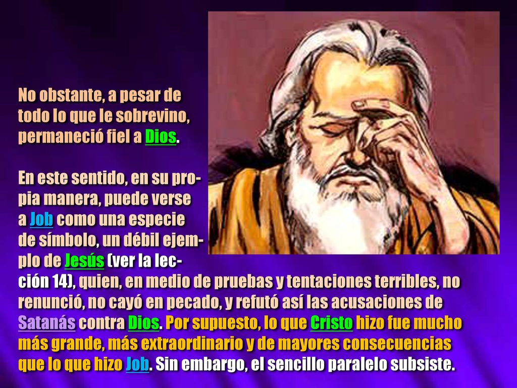 No obstante, a pesar de todo lo que le sobrevino, permaneció fiel a Dios. En este sentido, en su pro-