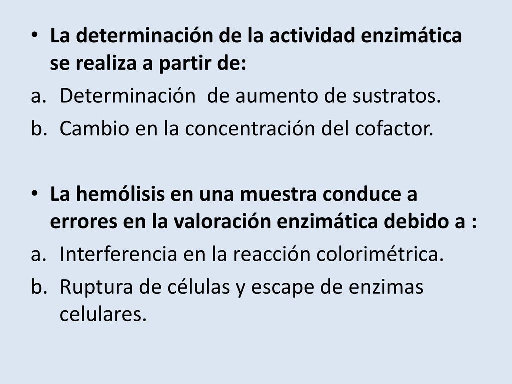 La determinación de la actividad enzimática se realiza a partir de: