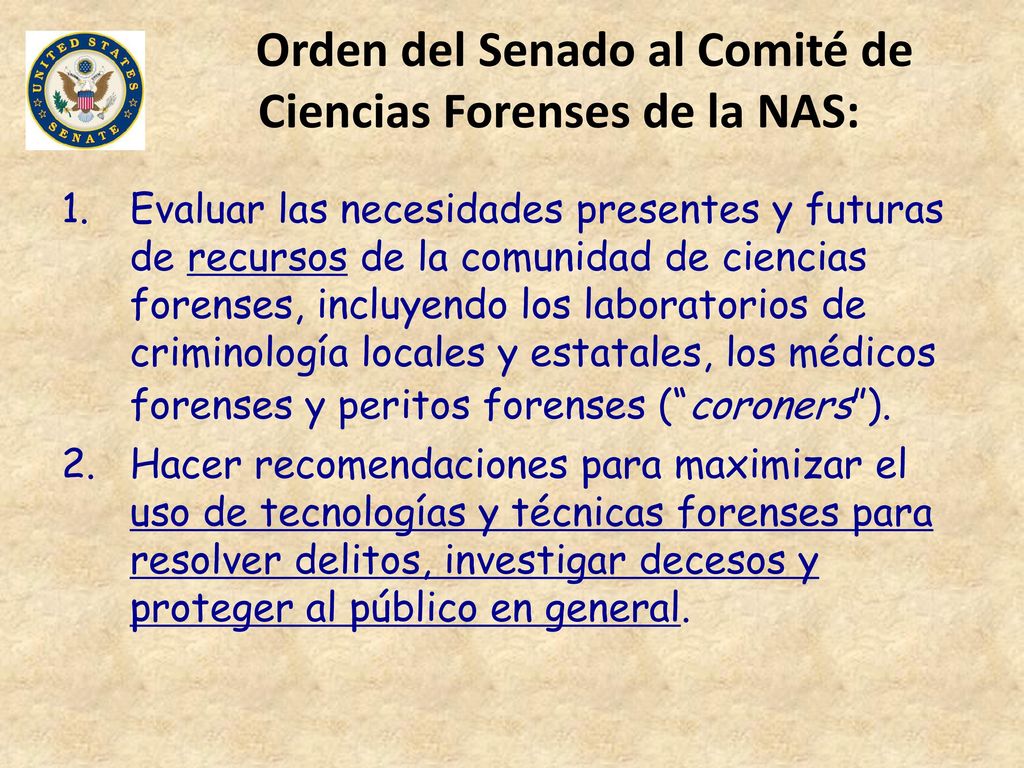 Orden del Senado al Comité de Ciencias Forenses de la NAS: