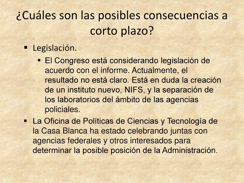 ¿Cuáles son las posibles consecuencias a corto plazo