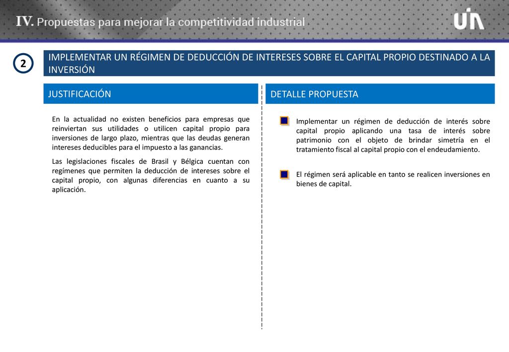 IMPLEMENTAR UN RÉGIMEN DE DEDUCCIÓN DE INTERESES SOBRE EL CAPITAL PROPIO DESTINADO A LA INVERSIÓN