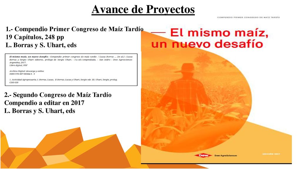 Avance de Proyectos 1.- Compendio Primer Congreso de Maíz Tardío