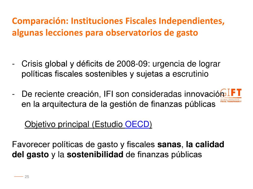 Comparación: Instituciones Fiscales Independientes, algunas lecciones para observatorios de gasto