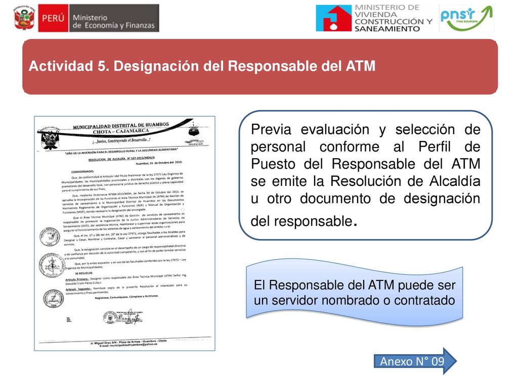 El Responsable del ATM puede ser un servidor nombrado o contratado