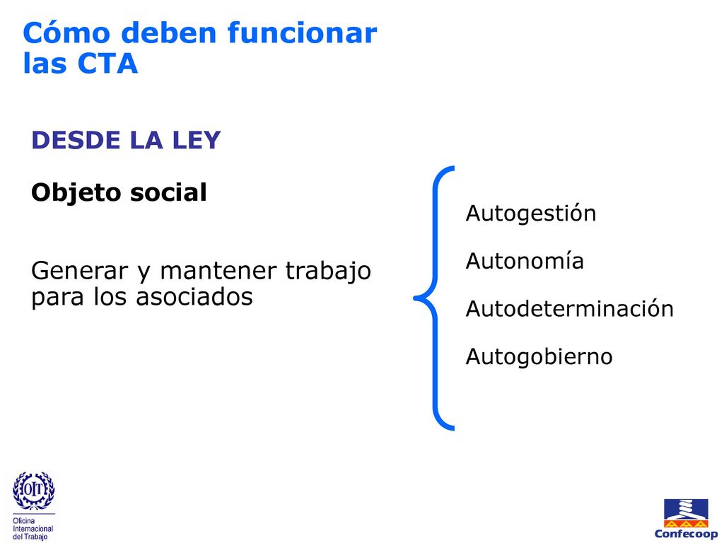 Cómo deben funcionar las CTA DESDE LA LEY Objeto social