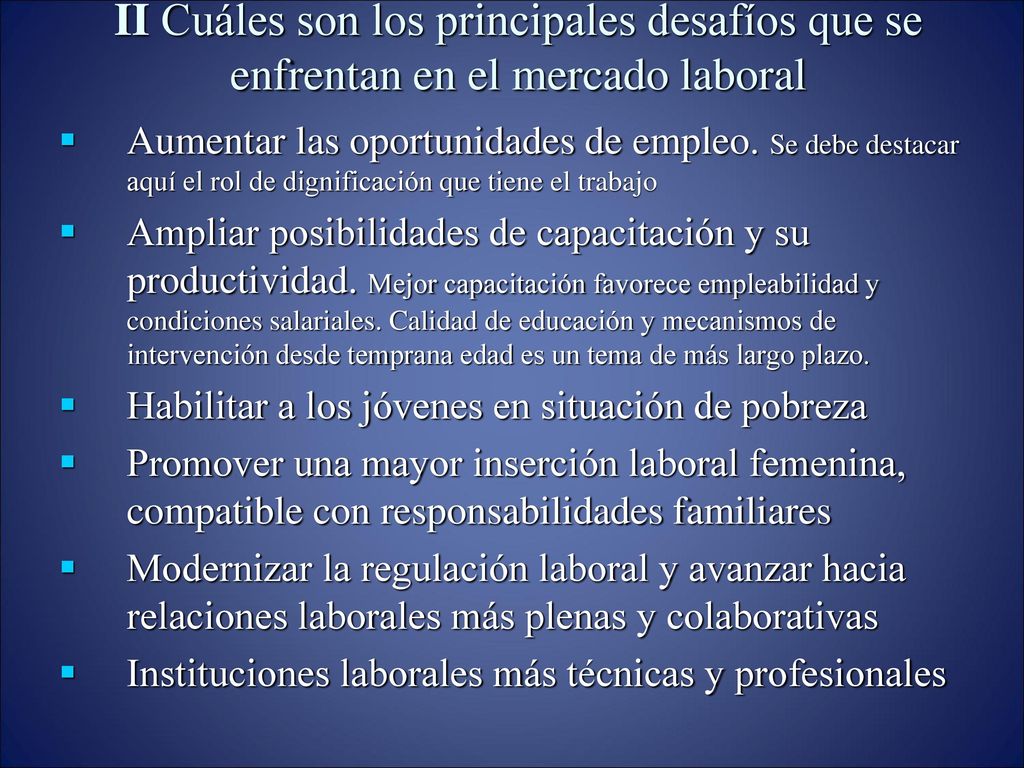 II Cuáles son los principales desafíos que se enfrentan en el mercado laboral
