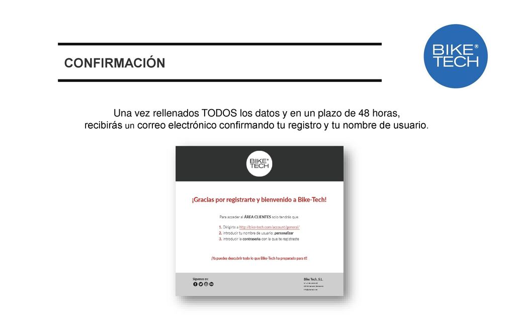 Una vez rellenados TODOS los datos y en un plazo de 48 horas,