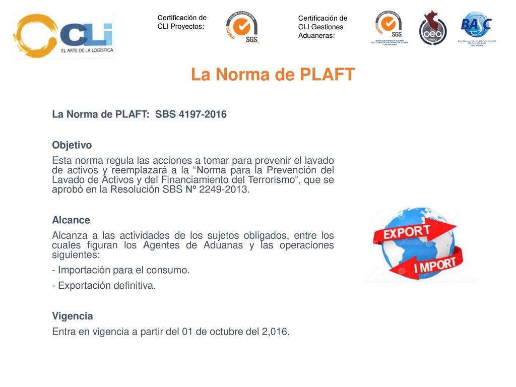 La Norma de PLAFT La Norma de PLAFT: SBS Objetivo