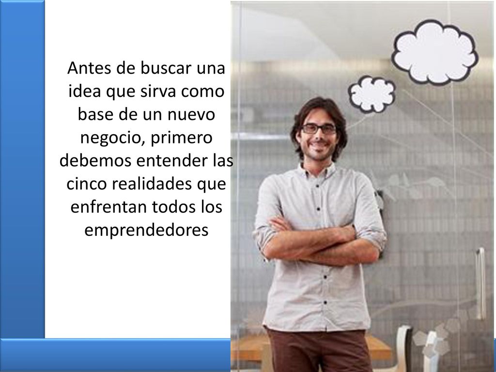 Antes de buscar una idea que sirva como base de un nuevo