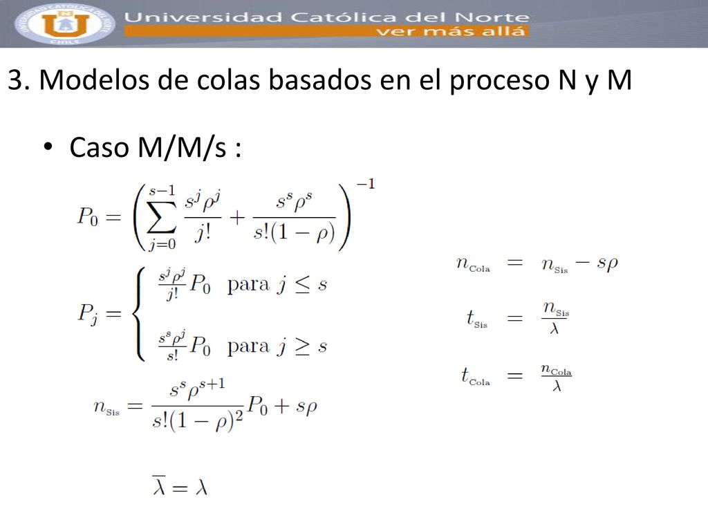 3. Modelos de colas basados en el proceso N y M