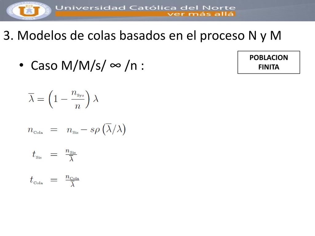 3. Modelos de colas basados en el proceso N y M