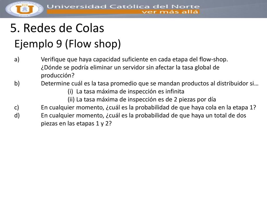 5. Redes de Colas Ejemplo 9 (Flow shop)
