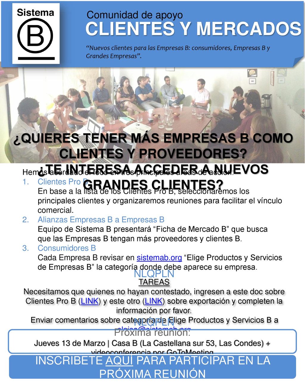 Comunidad de apoyo CLIENTES Y MERCADOS. Nuevos clientes para las Empresas B: consumidores, Empresas B y Grandes Empresas .