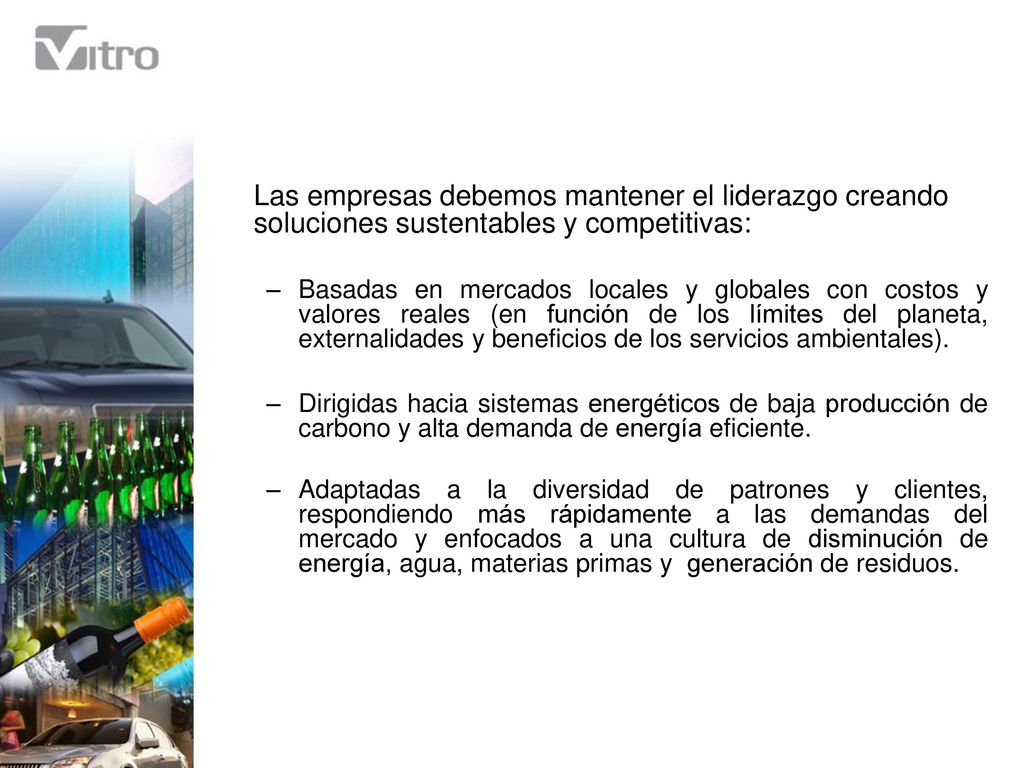 Las empresas debemos mantener el liderazgo creando soluciones sustentables y competitivas: