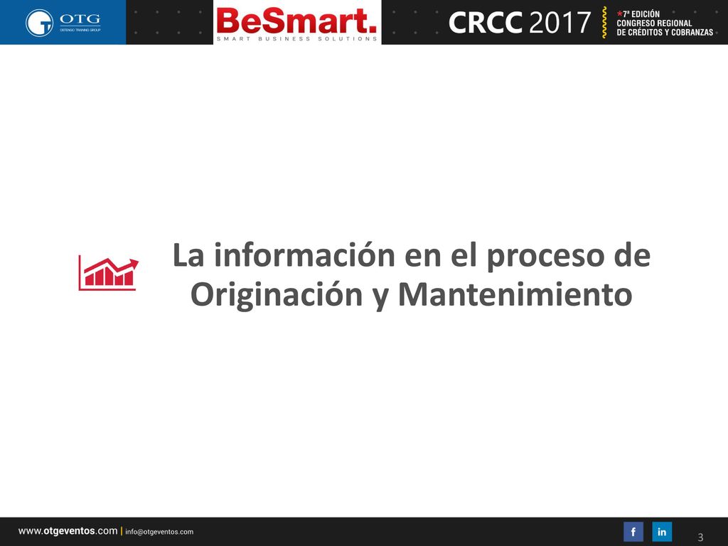 La información en el proceso de Originación y Mantenimiento