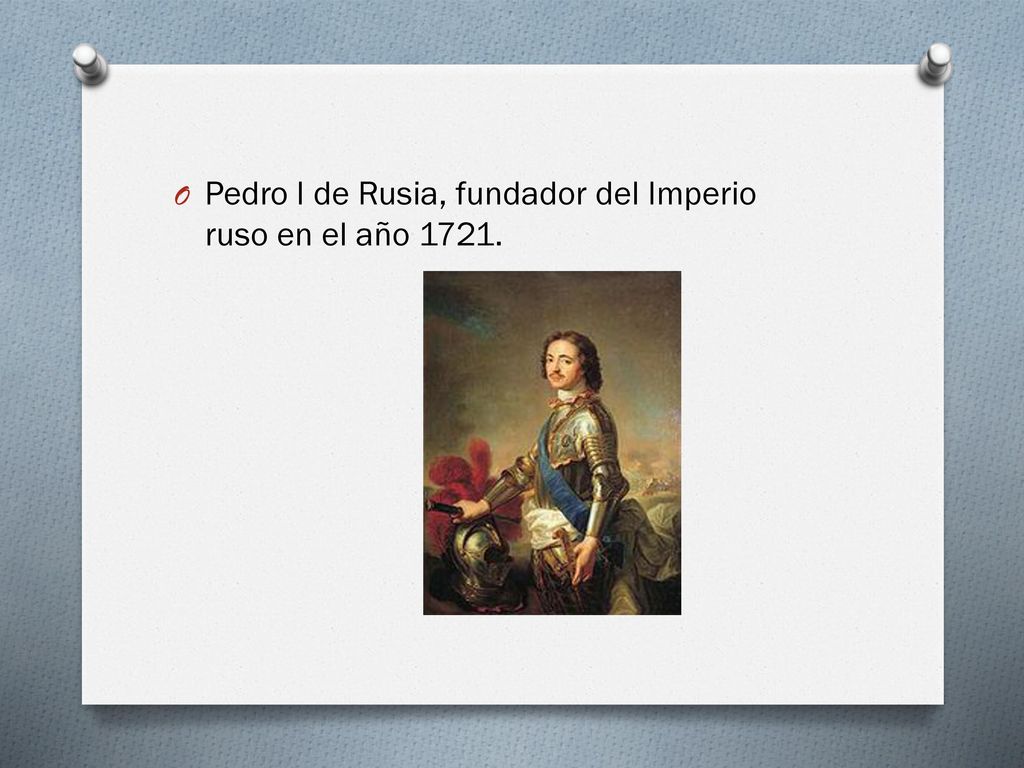 Pedro I de Rusia, fundador del Imperio ruso en el año 1721.