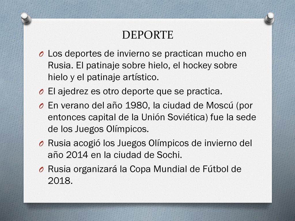 DEPORTE Los deportes de invierno se practican mucho en Rusia. El patinaje sobre hielo, el hockey sobre hielo y el patinaje artístico.