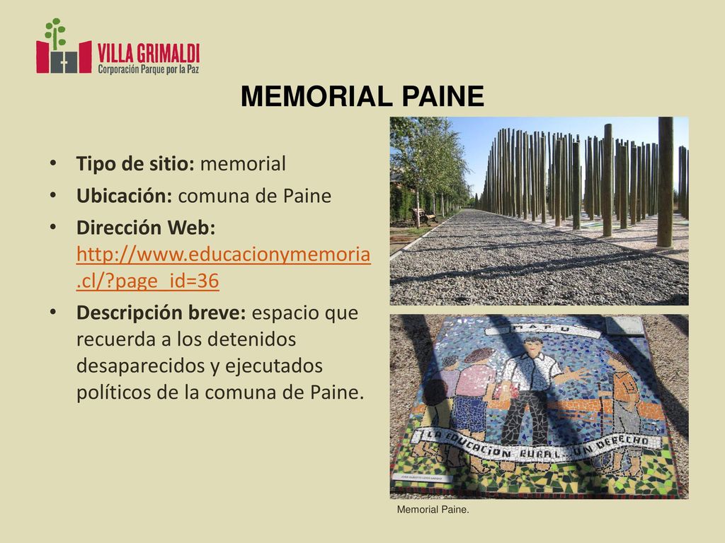 MEMORIAL PAINE Tipo de sitio: memorial Ubicación: comuna de Paine