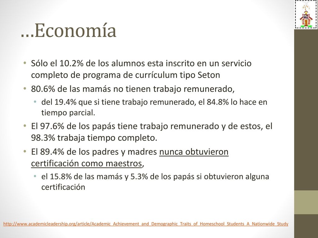 …Economía Sólo el 10.2% de los alumnos esta inscrito en un servicio completo de programa de currículum tipo Seton.