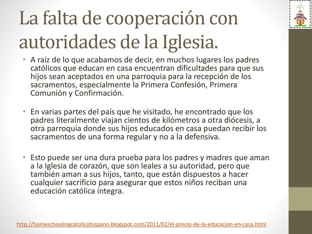 La falta de cooperación con autoridades de la Iglesia.