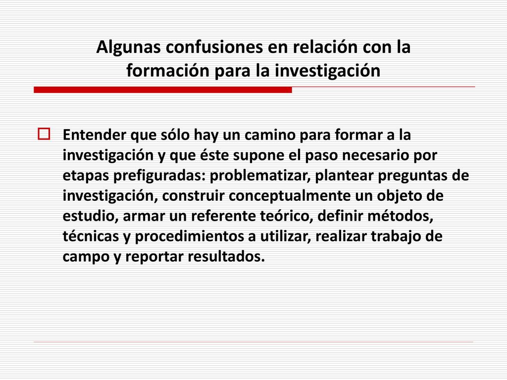 Algunas confusiones en relación con la formación para la investigación