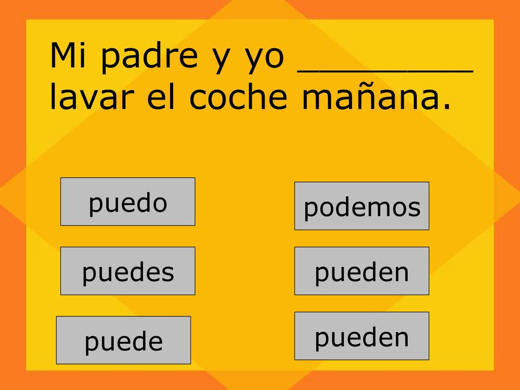 Mi padre y yo ________ lavar el coche mañana.