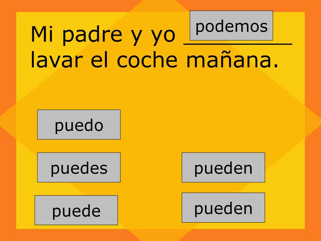 Mi padre y yo ________ lavar el coche mañana.