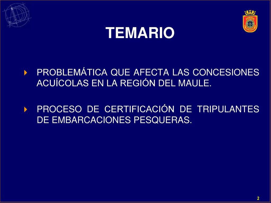 TEMARIO PROBLEMÁTICA QUE AFECTA LAS CONCESIONES ACUÍCOLAS EN LA REGIÓN DEL MAULE.