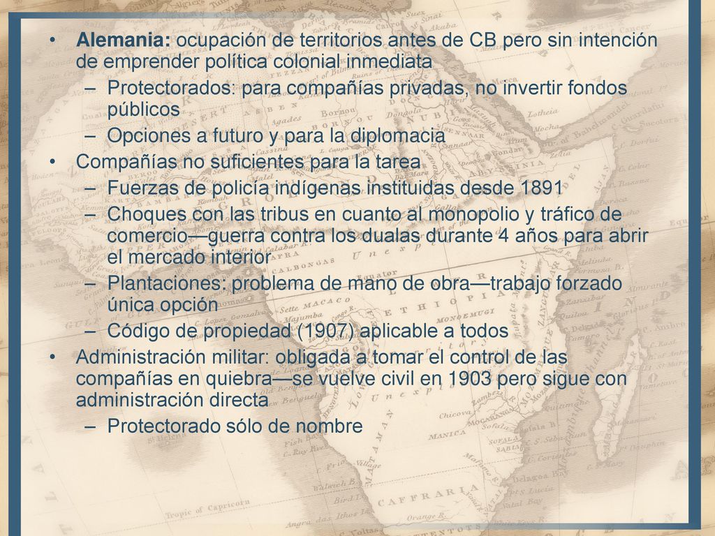 Alemania: ocupación de territorios antes de CB pero sin intención de emprender política colonial inmediata
