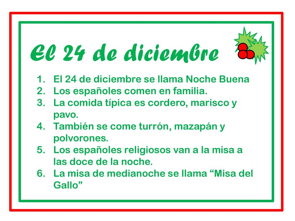 El 24 de diciembre El 24 de diciembre se llama Noche Buena