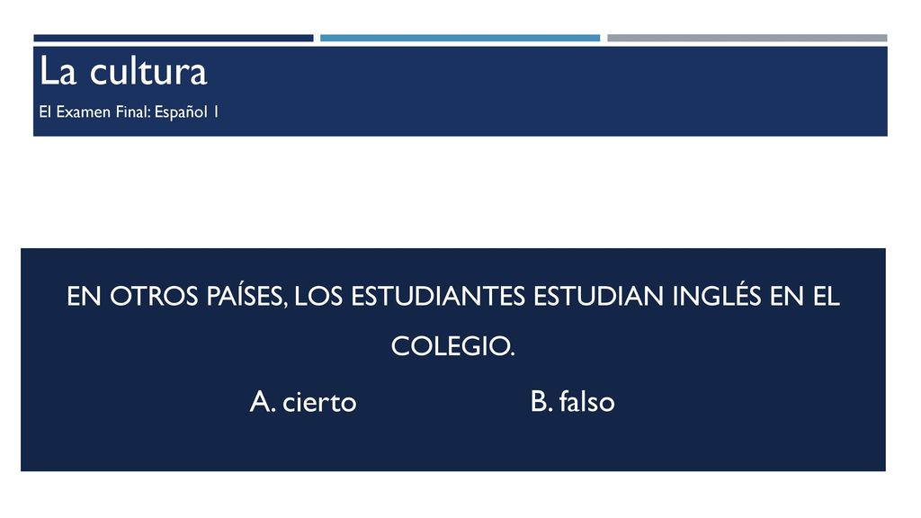 En Otros Países, los estudiantes estudian inglés en el colegio.