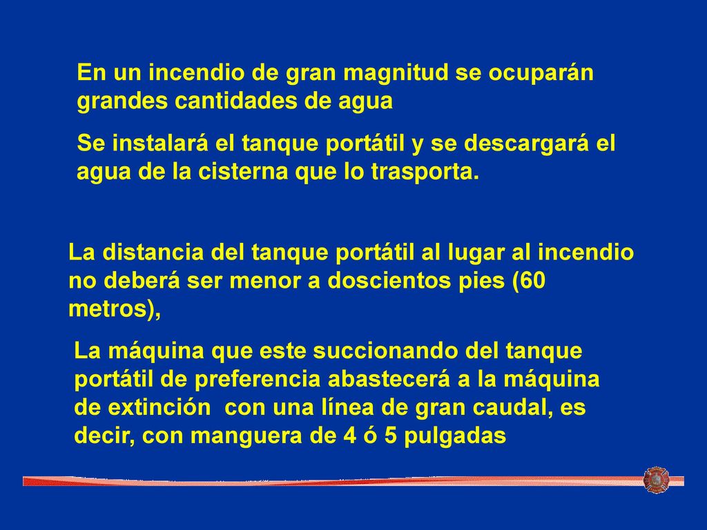 En un incendio de gran magnitud se ocuparán grandes cantidades de agua