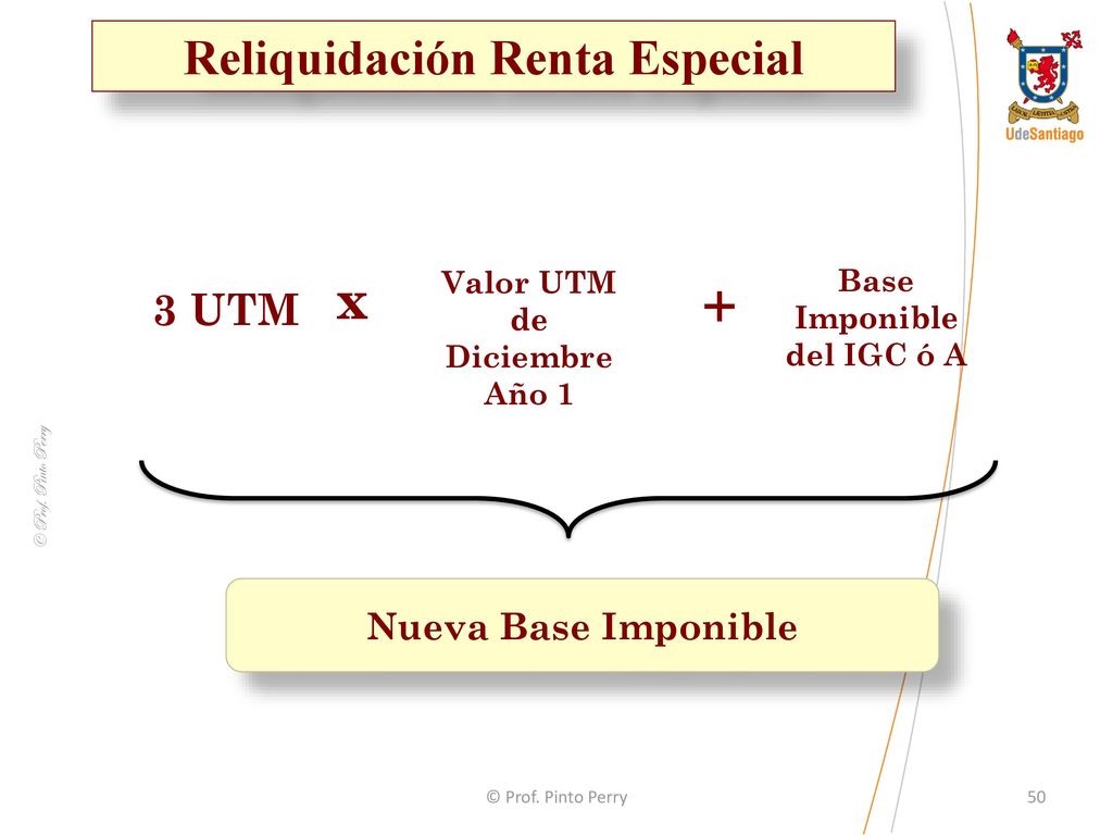 x + Reliquidación Renta Especial 3 UTM Nueva Base Imponible