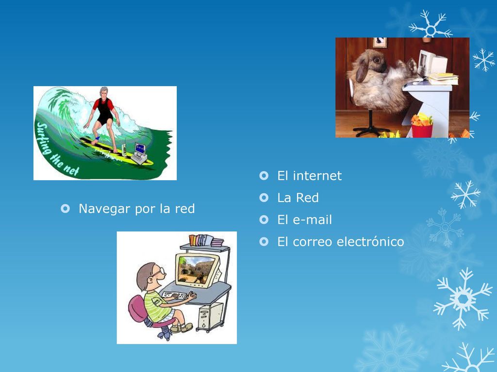 Navegar por la red El internet La Red El  El correo electrónico