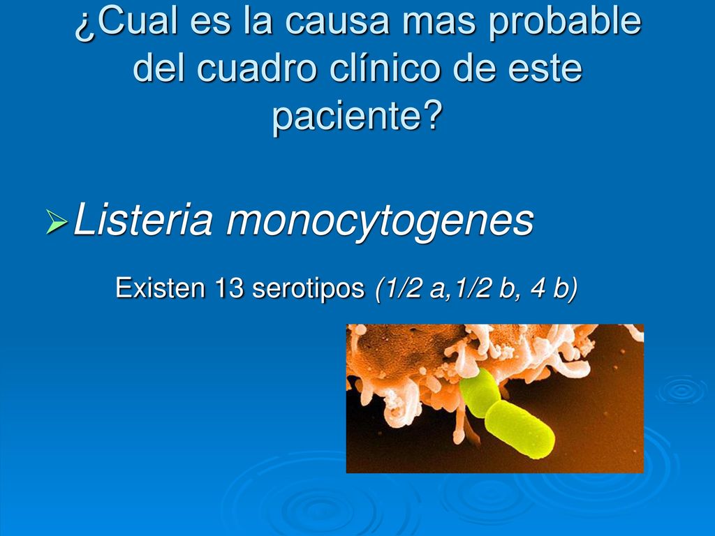 ¿Cual es la causa mas probable del cuadro clínico de este paciente