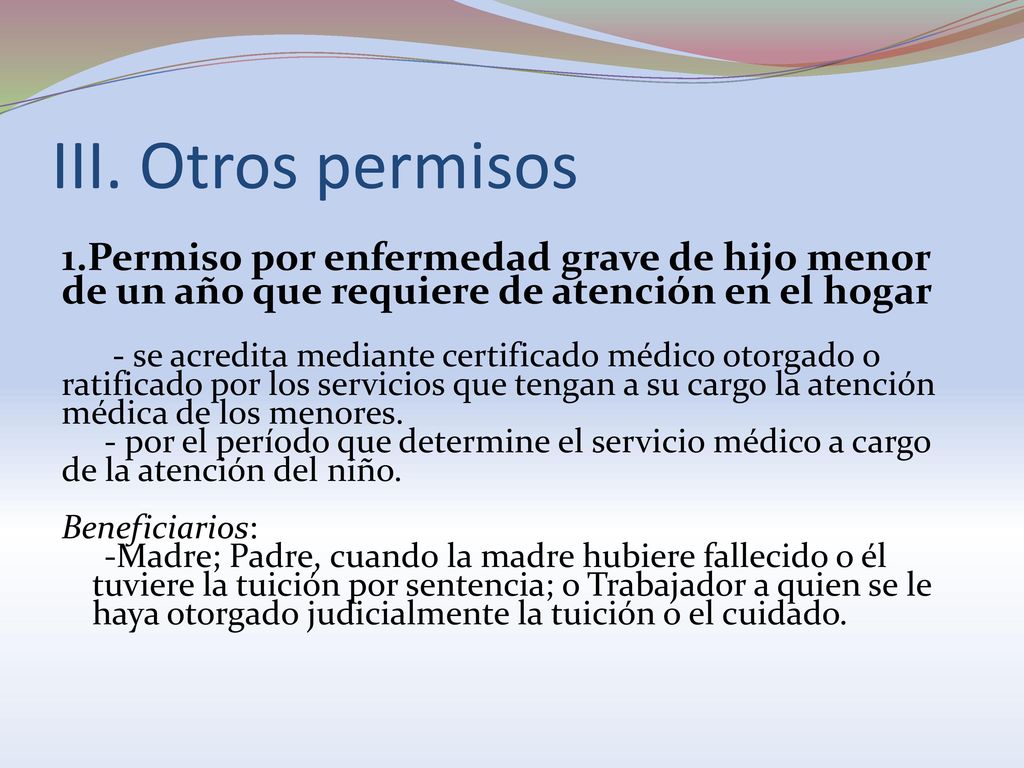 III. Otros permisos 1.Permiso por enfermedad grave de hijo menor